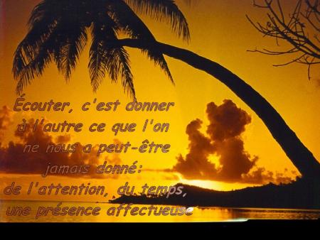 � �tre � l'�coute c'est .... � par royaume-des-mots
